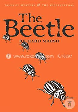 The Beetle: A Mystery (Tales of Mystery and The Supernatural)