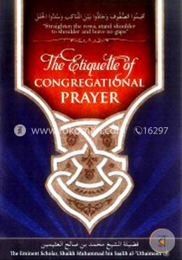 The Etiquette of Congregational Prayer 