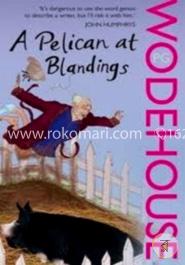 A Pelican at Blandings