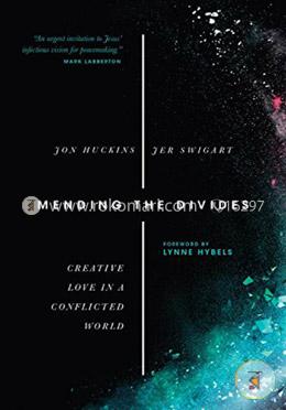 Mending the Divides: Creative Love in a Conflicted World