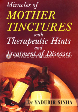 Miracles of Mother Tinctures 