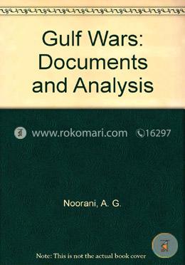 Gulf Wars: Documents and Analysis