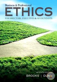 Business and Professional Ethics for Directors, Executives and Accountants  