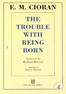 The Trouble With Being Born