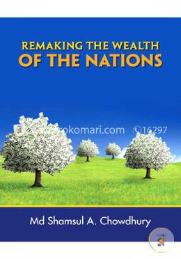 Remaking the Wealth of the Nations