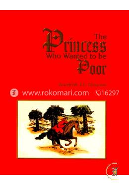 The Princess Who Wanted to be Poor