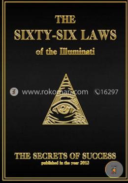 The 66 Laws of the Illuminati: The Secrets of Success 