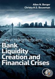 Bank Liquidity Creation and Financial Crises