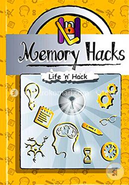 Memory Hacks: 15 Simple Practical Hacks to Improve Memory