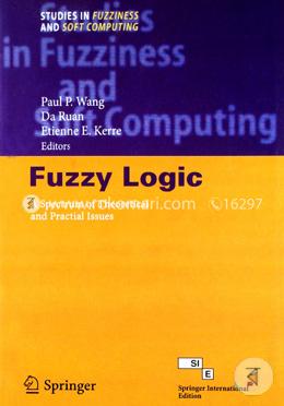 Fuzzy Logic: A Spectrum of Theoretical and Practical Issues