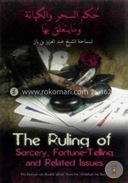 The Ruling of Sorcery, Fortuner Telling and Related Issues 