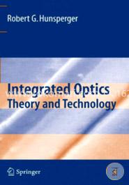 Integrated Optics: Theory and Technology