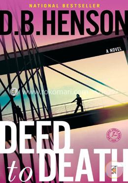 Deed to Death: A Novel