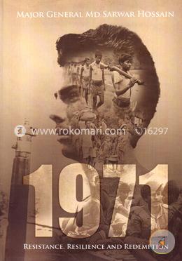 1971 Resistance, Resilience And Redemption