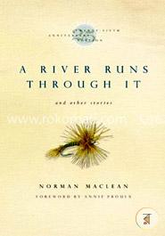 A River Runs Through It and Other Stories