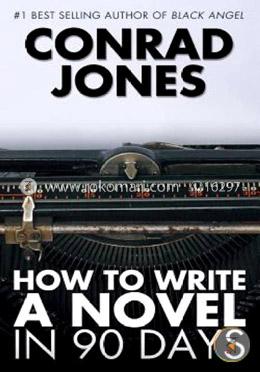 How to Write a Novel in 90 Days 