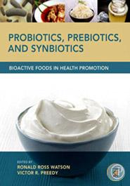 Probiotics, Prebiotics, and Synbiotics: Bioactive Foods in Health Promotion