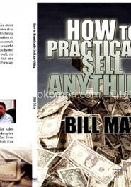 How to Practically Sell Anything