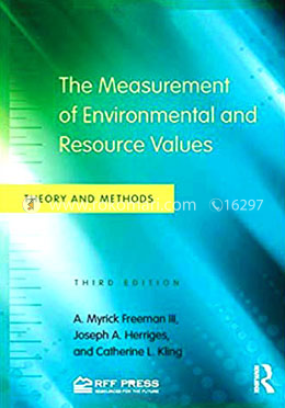 The Measurement of Environmental and Resource Values: Theory and Methods