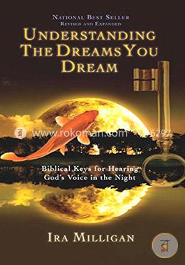 Understanding the Dreams You Dream