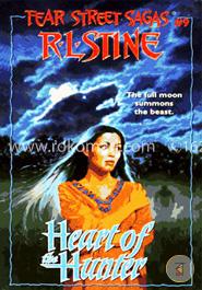 Heart of the Hunter (Fear Street Sagas 9)