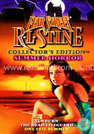 Summer Horror: Sunburn/The Dead Lifeguard/One Evil Summer (Fear Street Collector's Edition 6)