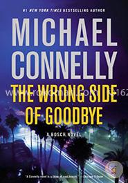 The Wrong Side of Goodbye (A Harry Bosch Novel)