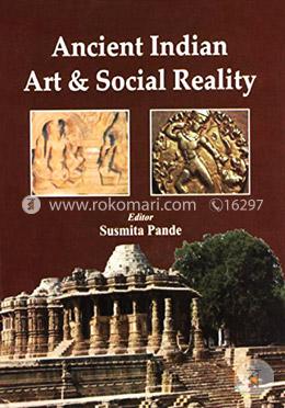 Ancient Indian Art and Social Reality