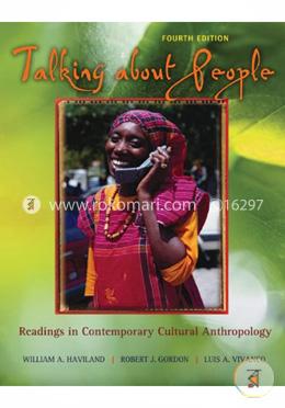 Talking About People: Readings in Contemporary Cultural Anthropology