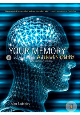 Your Memory a User's Guide