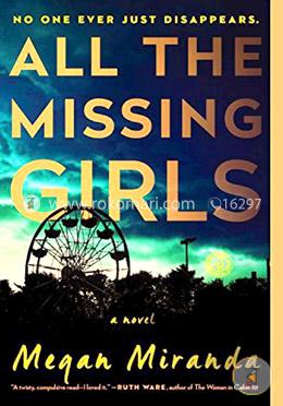 All the Missing Girls: A Novel
