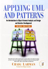 Applying UML and Patterns: An Introduction to Object-Oriented Analysis and Design and Iterative Development 