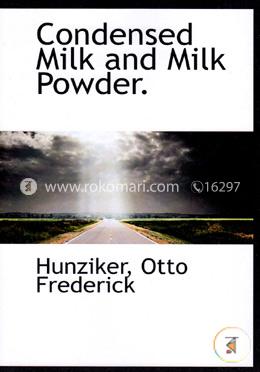 Condensed Milk and Milk Powder