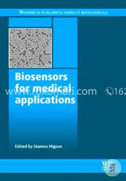 Biosensors for Medical Applications (Woodhead Publishing Series in Biomaterials)