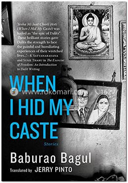 When I Hid My Caste: Stories