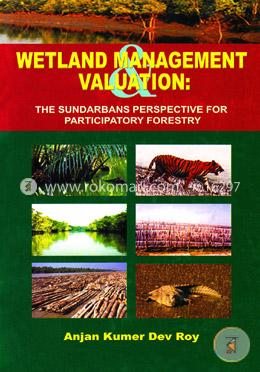 Wetland Management and Valuation: The Sundarbans perspective for participatory forestry image