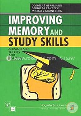 Improving Memory and Study Skills: Advances in Theory and Practice