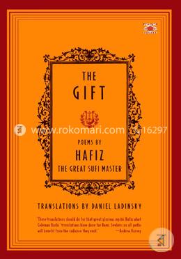 The Gift: Poems by Hafiz, the Great Sufi Master