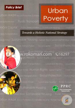 Urban Poverty : Towards a Holistic National Strategy image