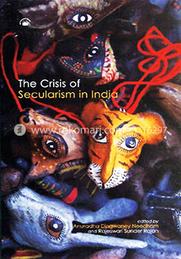 The Crisis of Secularism in India