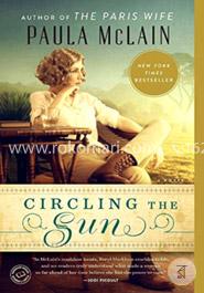 Circling the Sun: A Novel