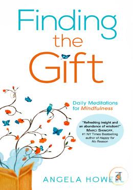 Finding the Gift: Daily Meditations for Mindfulness