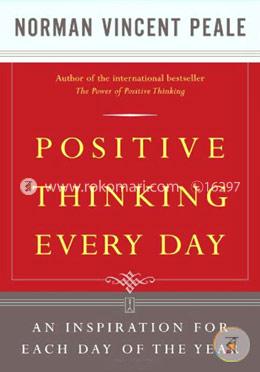 Positive Thinking Every Day: An Inspiration for Each Day of the Year