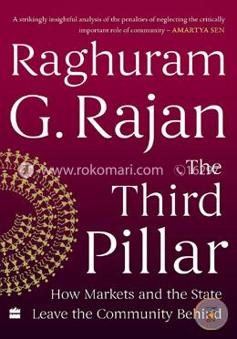 The Third Pillar: How Markets and the State Leave the Community Behind