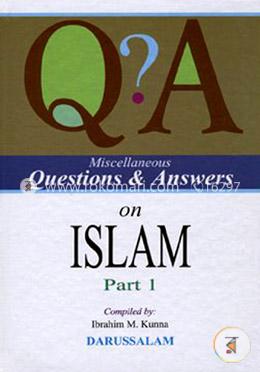 Miscellaneous Questions and Answers on Islam Part-1