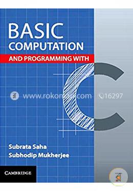 Basic Computation and Programming with C