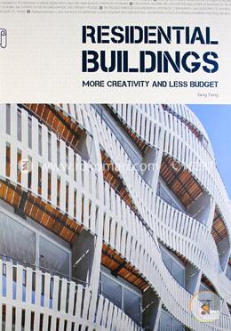 Residential Buildings: More Creativity and Less Budget