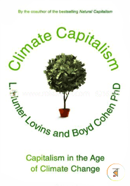 Climate Capitalism: Capitalism in the Age of Climate Change