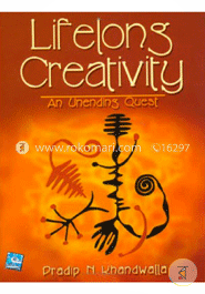 Lifelong Creativity : An Unending Quest 
