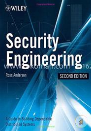 Security Engineering: A Guide to Building Dependable Distributed Systems 